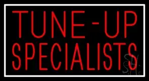 Tune Up Specialists With White Border LED Neon Sign