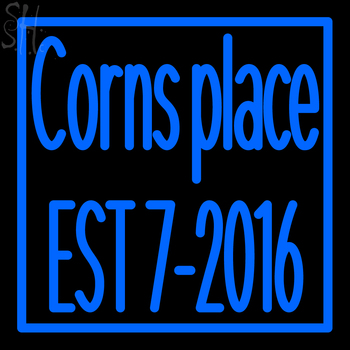 Custom Corns Place Est 7 2016 Neon Sign 2