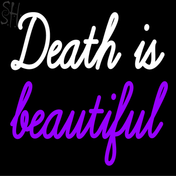 Custom Death Is Beautifull Neon Sign 1
