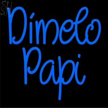 Custom Dimelo Papi Neon Sign 1