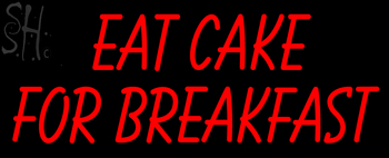 Custom Eat Cake For Breakfast Neon Sign 2