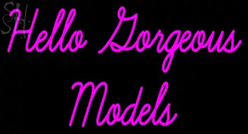 Custom Hello Gorgeous Models Neon Sign 4