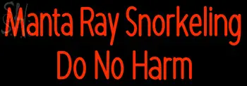 Custom Manta Ray Snorkeling Do No Harm Neon Sign 8