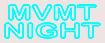 Custom Mvmt Night Neon Sign 4