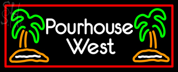 Custom Pourhouse West Neon Sign 4