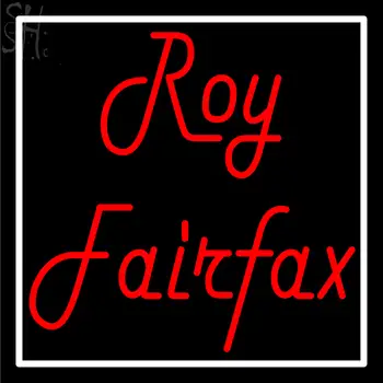 Custom Roy Fairfax Neon Sign 1