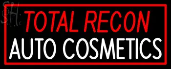 Custom Total Recon Auto Cosmetics Neon Sign 2