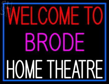 Custom Welcome To Brode Home Theatre Neon Sign 1