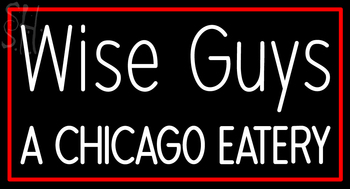 Custom Wise Guys A Chicago Eatery Neon Sign 1