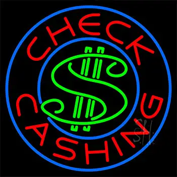 Check Cashing Dollar Logo Neon Sign