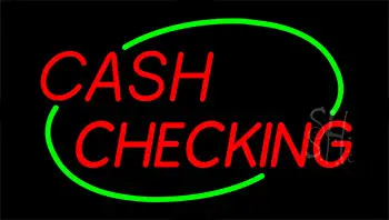 Red Cash Checking Green Border Neon Sign