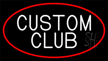 Custom Club With Red Border Neon Sign