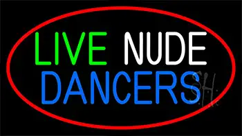 Live Nude Dancers With Red Border Neon Sign