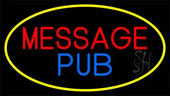 Message Pub With Yellow Border Neon Sign