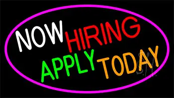 Now Hiring Apply Today With Pink Border Neon Sign