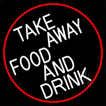 Take Away Food And Drink With Red Border Neon Sign