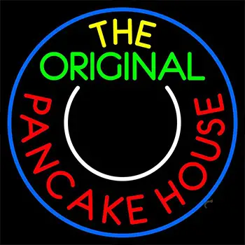 Circle The Original Pancake House Neon Sign