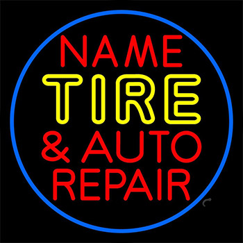 Custom Tire And Auto Repair 1 Neon Sign