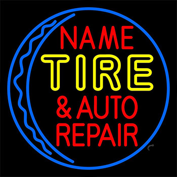 Custom Tire And Auto Repair Neon Sign