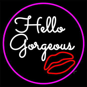 Pink Hello Gorgeous With Lip Neon Sign