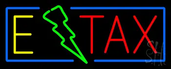 E Tax Neon Sign