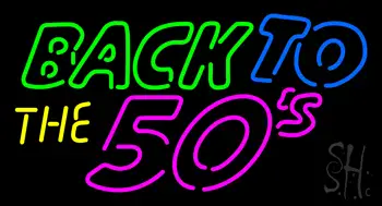 Back To 50s Neon Sign