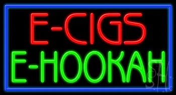 E Cigs E Hookah Neon Sign