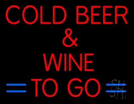 Cold Beer And Wine To Go Neon Sign