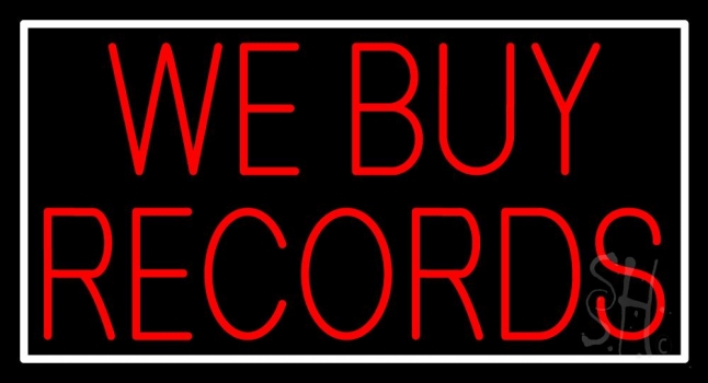 Red We Buy Records White Border 1 Neon Sign
