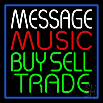 Custom Red Music Green Buy Sell Trade Blue Border Neon Sign