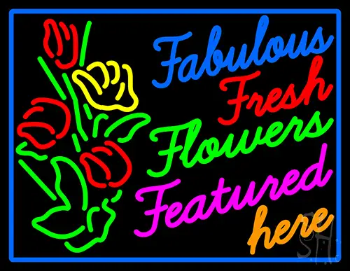 Fabulous Fresh Flowers Featured Here Neon Sign