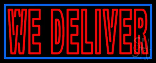Red We Deliver With Blue Border Neon Sign