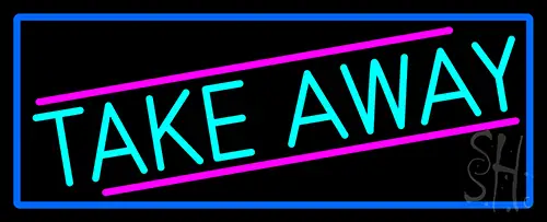 Take Away With Blue Border Neon Sign