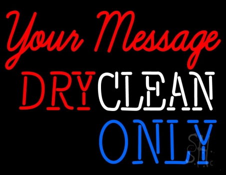 Custom Dry Clean Only Neon Sign