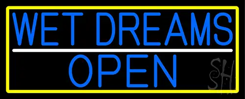 Blue Wet Dreams Open With Yellow Border Neon Sign