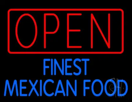 Open Finest Mexican Food Neon Sign