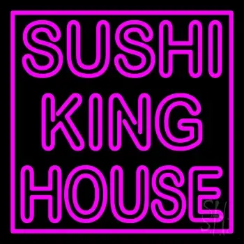 Sushi King House Neon Sign