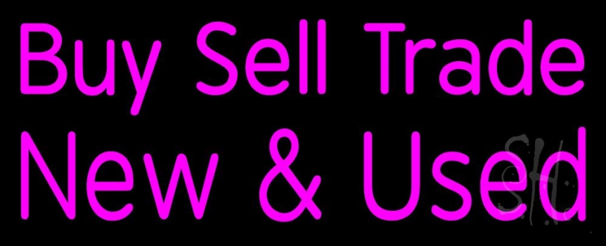Pink Buy Sell Trade New And Used Neon Sign