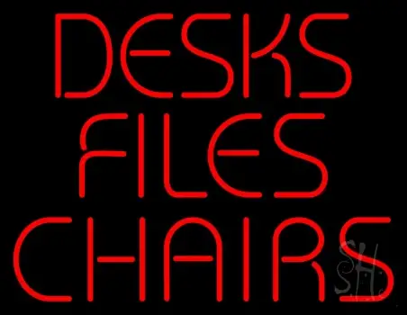 Desks Files Chairs Neon Sign
