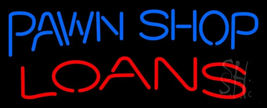 Pawn Shop Loans 1 Neon Sign