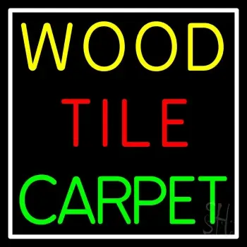 Wood Tile Carpet 1 Neon Sign