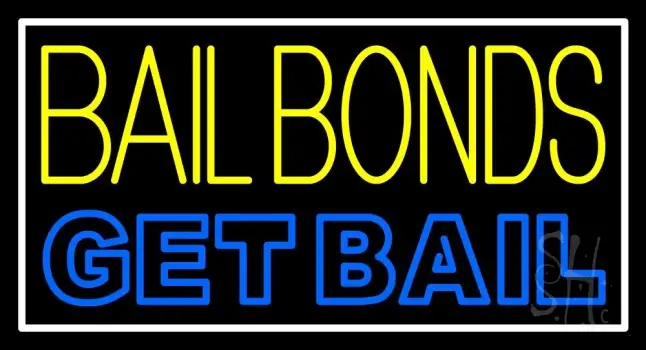Yellow Bail Bonds Get Bail Neon Sign