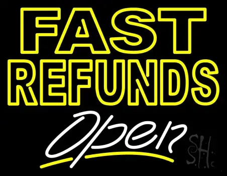 Fast Refunds Open Neon Sign
