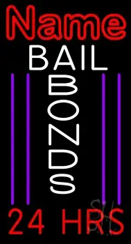 Custom Bail Bonds 24 Hrs Neon Sign