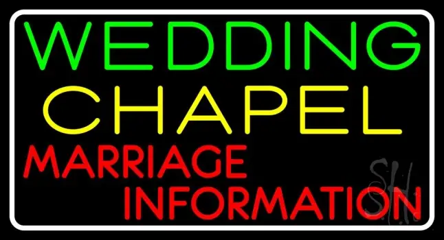White Border Wedding Chapel Marriage Information Neon Sign