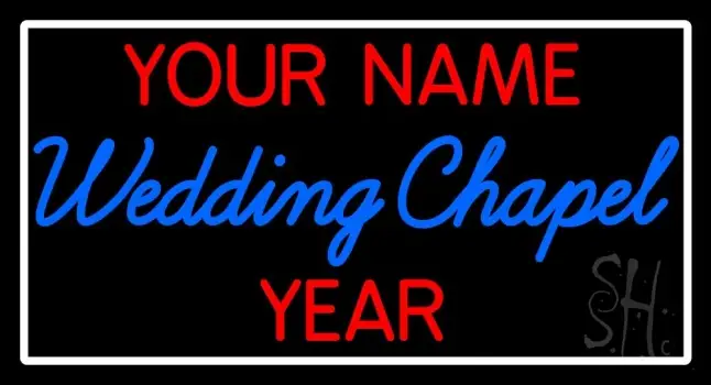 Custom Wedding Chapel Year Neon Sign