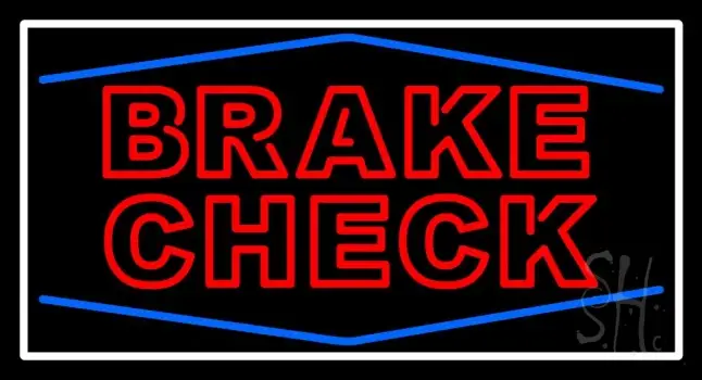 Double Stroke Brake Check Neon Sign