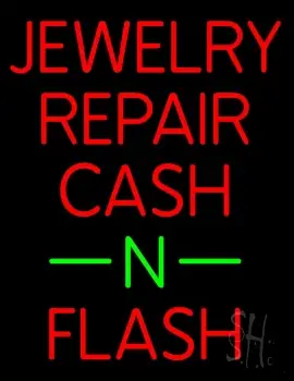 Jewelry Repair Cash N Flash Neon Sign