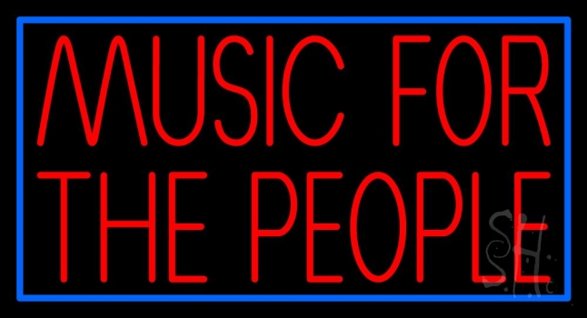 Music For The People 1 Neon Sign