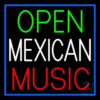 Open Mexican Music Blue Border Neon Sign